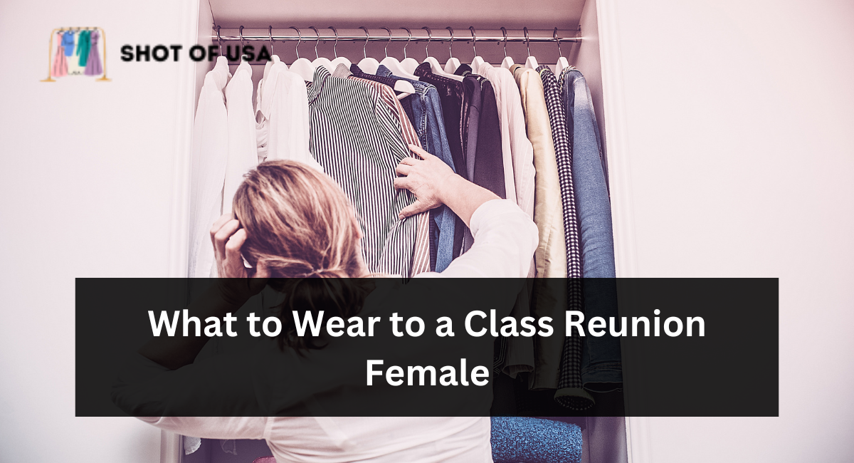 What to Wear to a Class Reunion Female